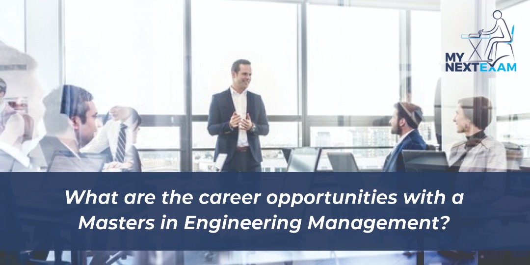 What are the career opportunities with a Masters in Engineering Management?