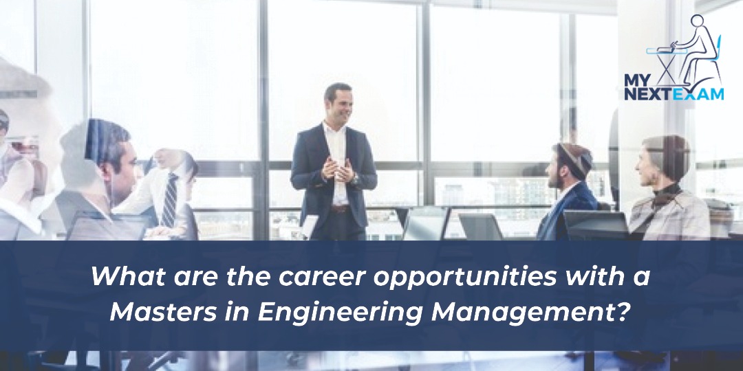 What are the career opportunities with a Masters in Engineering Management?